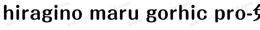 hiragino maru gorhic pro字体转换